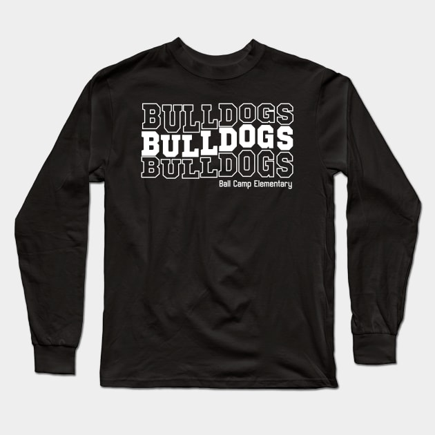 Ball Camp BullDogs 3 White Long Sleeve T-Shirt by ilrokery